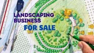 Landscaping Business for Sale: A Guide